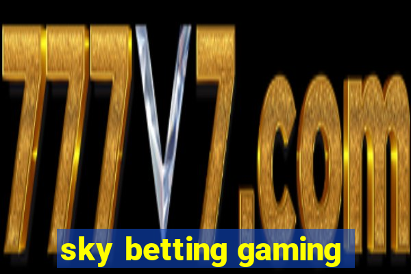 sky betting gaming