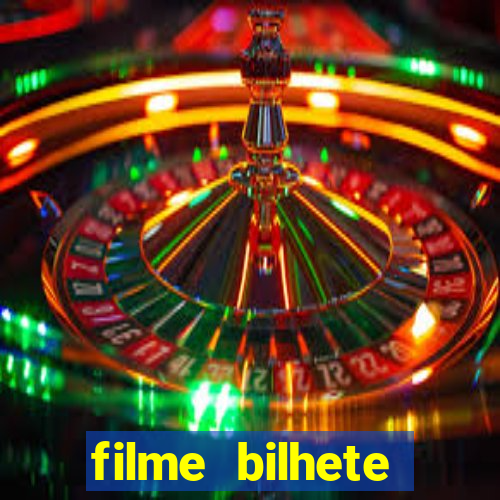 filme bilhete premiado completo dublado