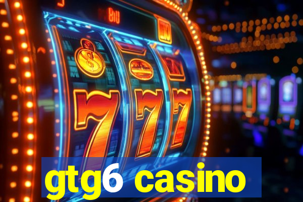 gtg6 casino