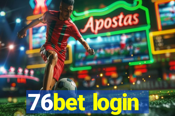 76bet login