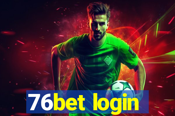 76bet login