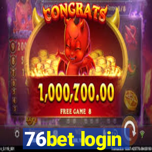 76bet login