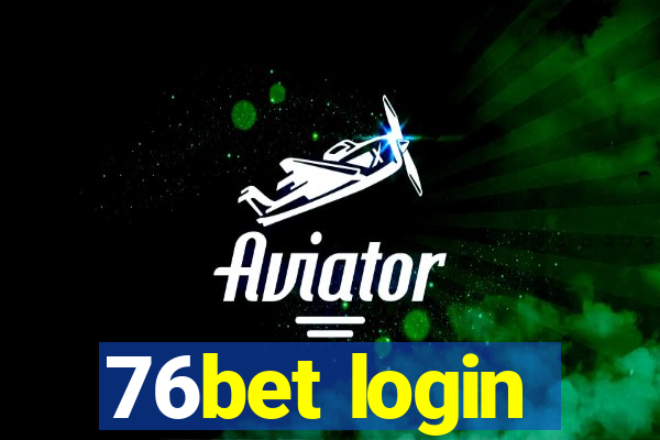 76bet login