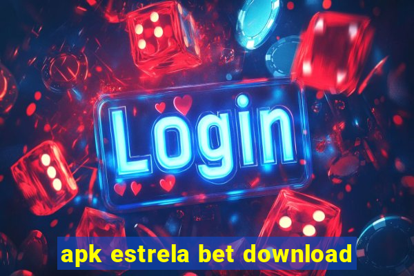 apk estrela bet download