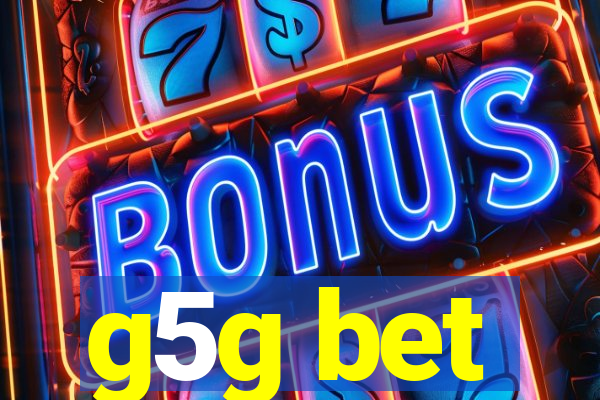 g5g bet