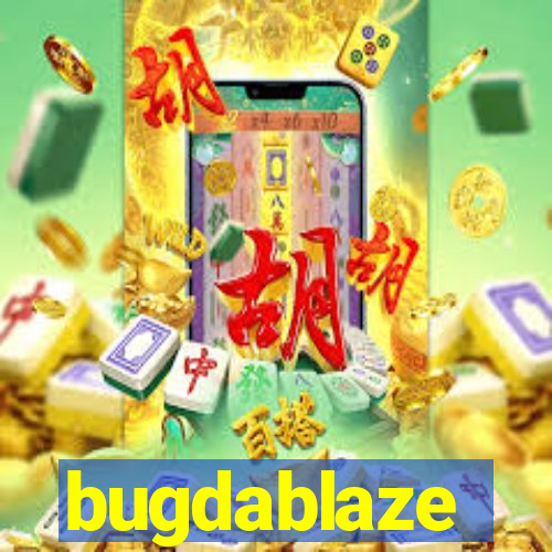 bugdablaze