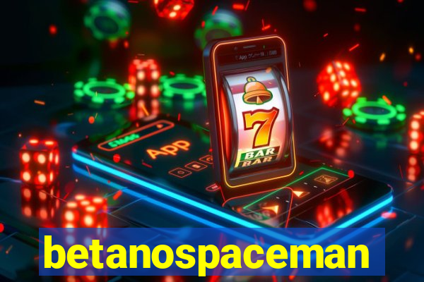 betanospaceman