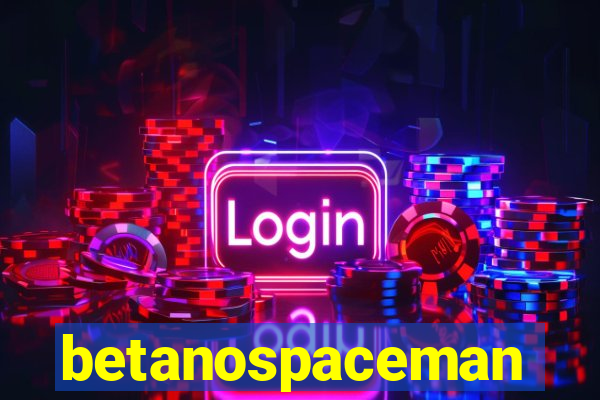 betanospaceman