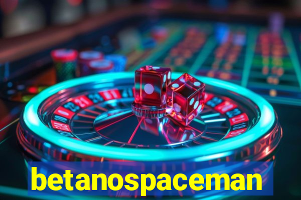 betanospaceman