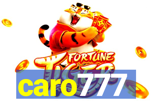 caro777