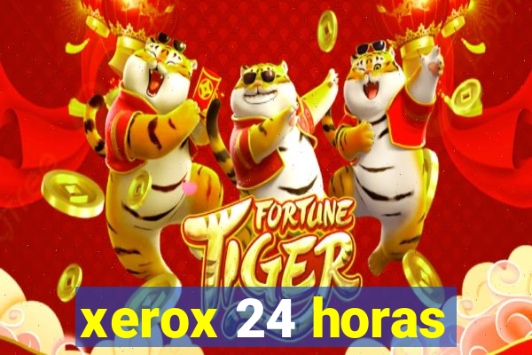 xerox 24 horas