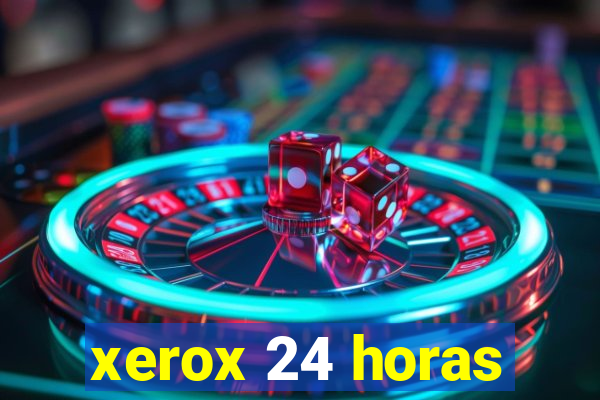 xerox 24 horas