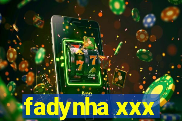 fadynha xxx