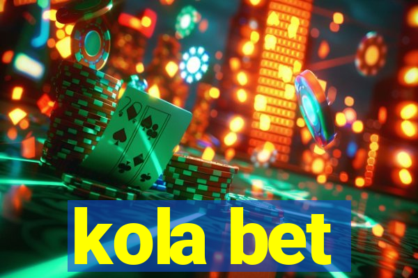 kola bet