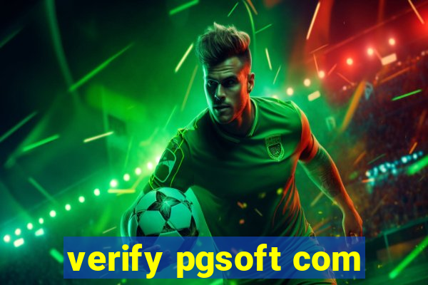 verify pgsoft com