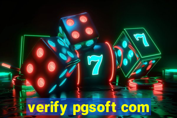 verify pgsoft com