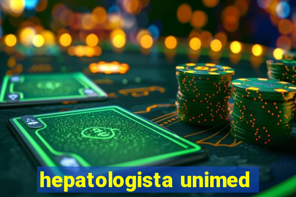 hepatologista unimed