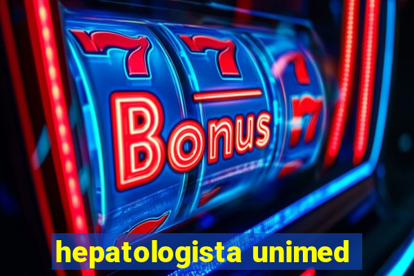 hepatologista unimed