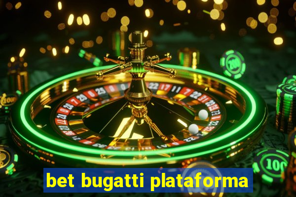 bet bugatti plataforma