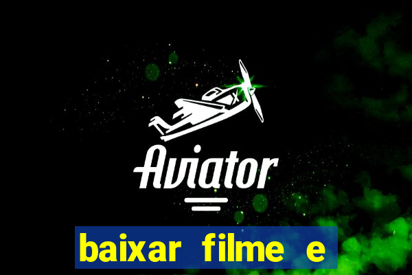 baixar filme e series mp4