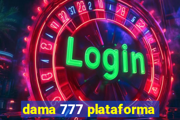 dama 777 plataforma