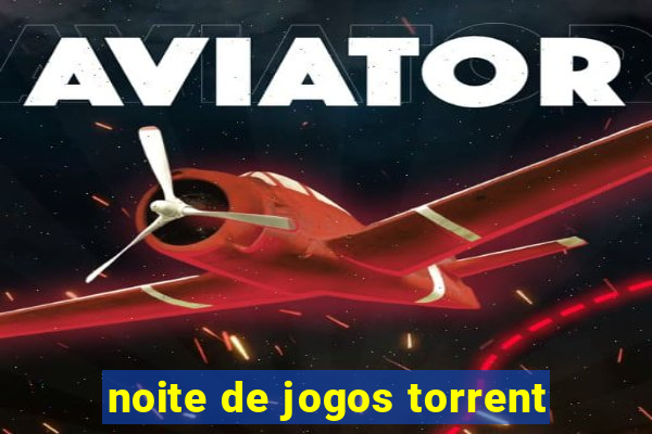 noite de jogos torrent