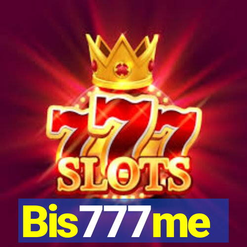 Bis777me