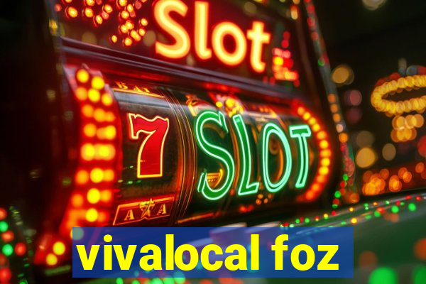 vivalocal foz