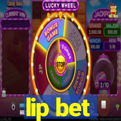 lip bet