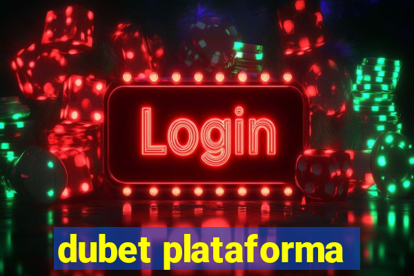 dubet plataforma