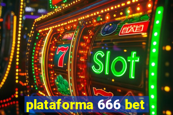 plataforma 666 bet