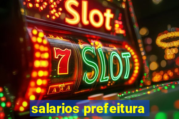 salarios prefeitura