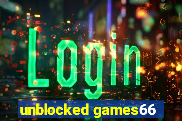 unblocked games66