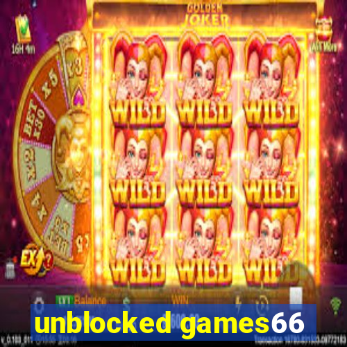 unblocked games66