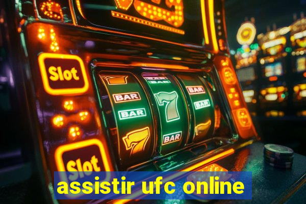 assistir ufc online