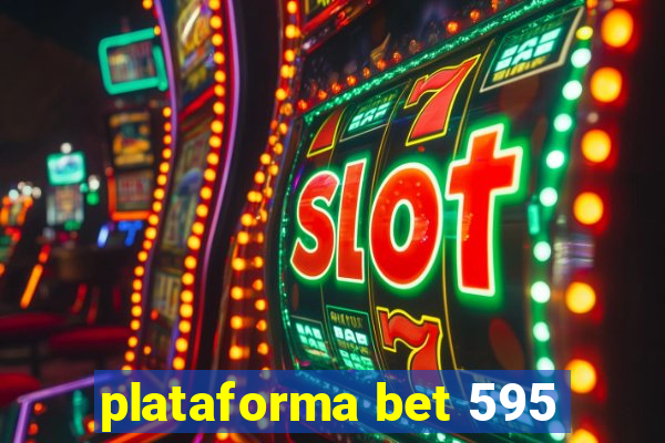 plataforma bet 595