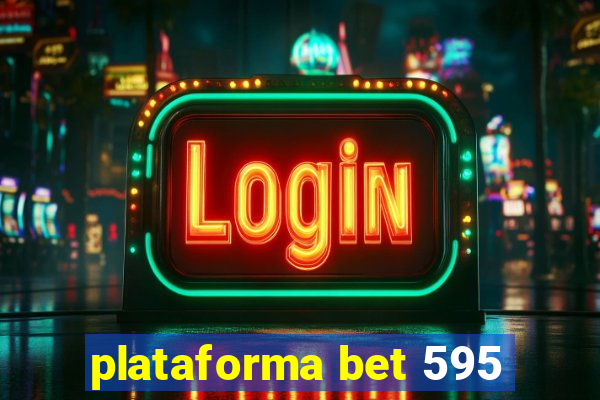 plataforma bet 595