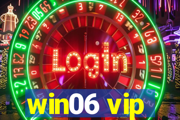 win06 vip