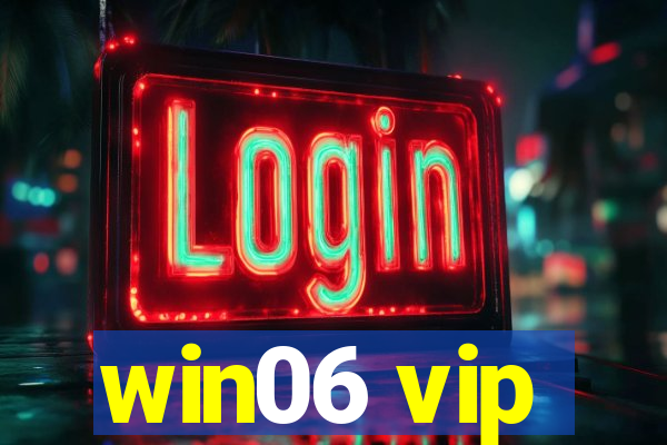 win06 vip