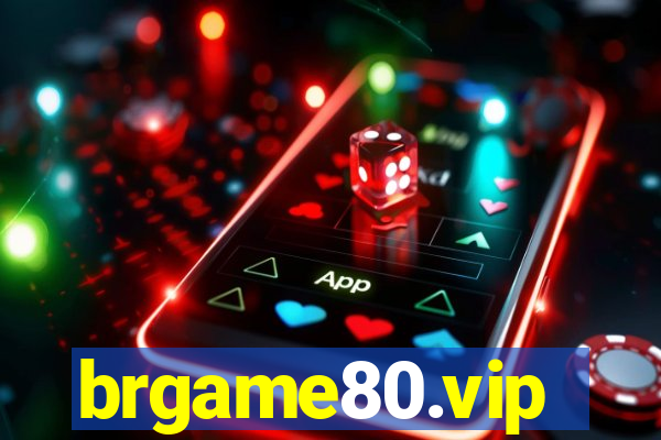 brgame80.vip