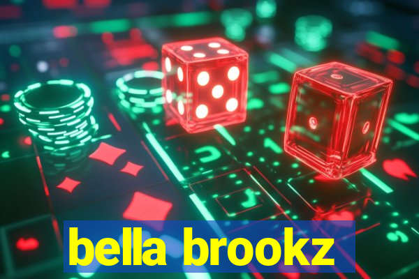 bella brookz