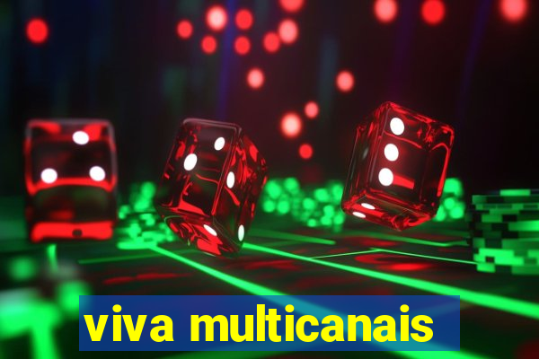 viva multicanais