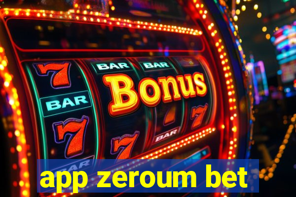 app zeroum bet