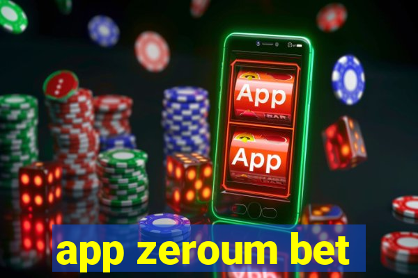 app zeroum bet