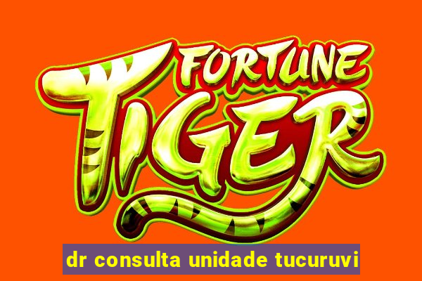 dr consulta unidade tucuruvi