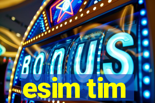 esim tim