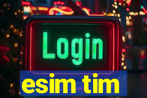 esim tim