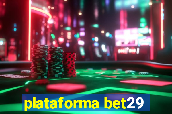 plataforma bet29