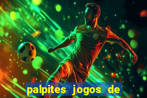 palpites jogos de quarta feira