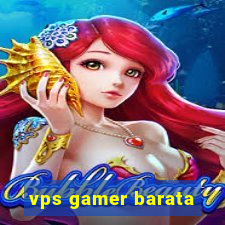 vps gamer barata